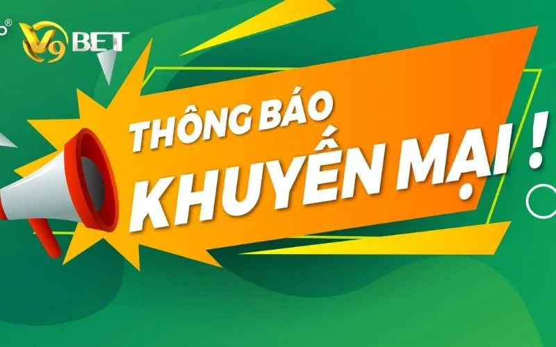Hình ảnh Khuyen Mai V9bet 1 trong bài viết Khuyến Mãi V9BET: Top 5 Ưu Đãi Không Thể Bỏ Qua. Khuyến Mãi V9BET